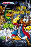 DOKTOR KWAKENSTEIN GIGANT POLECA TOM 6/2018. Autor: Opracowanie zbiorowe. SmakLiter.pl Okładka książki DOKTOR KWAKENSTEIN GIGANT POLECA TOM 6/2018