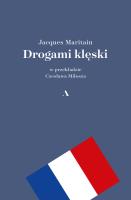 Drogami klęski. Autor: Jacques Maritain, Adam Bujak Czesław Miłosz. SmakLiter.pl Okładka książki Drogami klęski