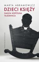 Dzieci księży tw.. Autor: Abamowicz Marta. SmakLiter.pl Okładka książki Dzieci księży tw.