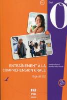 Entrainement a la comprehension orale objectif B2 + CD. Autor: Roesch Roselyne, Rolle-Harold Rosalba. SmakLiter.pl Okładka książki Entrainement a la comprehension orale objectif B2 + CD