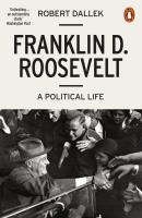 Franklin D. Roosevelt. Autor: Dallek Robert. SmakLiter.pl Okładka książki Franklin D. Roosevelt