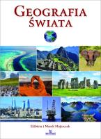 Geografia Świata. Autor: Majerczak Elżbieta, Majerczak Marek. SmakLiter.pl Okładka książki Geografia Świata
