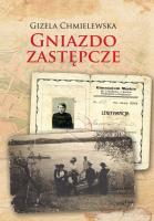GNIAZDO ZASTĘPCZE. Autor: Chmielewska Gizela. SmakLiter.pl Okładka książki GNIAZDO ZASTĘPCZE