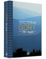 Góry Stan umysłu. Autor: Macfarlane Robert. SmakLiter.pl Okładka książki Góry Stan umysłu