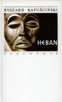 HEBAN. Autor: Ryszard Kapuściński. SmakLiter.pl Okładka książki HEBAN