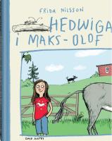 Hedwiga i Maks-Olof. Autor: Frida Nilsson. SmakLiter.pl Okładka książki Hedwiga i Maks-Olof