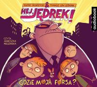 Hej Jędrek! Gdzie moja forsa? C - Audiobook. Autor: Skarżycki Rafał, Lew Leśniak Tomasz. SmakLiter.pl Okładka książki Hej Jędrek! Gdzie moja forsa? C - Audiobook