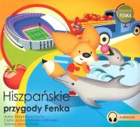 Hiszpańskie przygody Fenka - Audiobook. Autor: Magdalena Gruca. SmakLiter.pl Okładka książki Hiszpańskie przygody Fenka - Audiobook