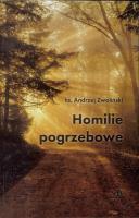 Homilie pogrzebowe. Autor: ks. Andrzej Zwoliński. SmakLiter.pl Okładka książki Homilie pogrzebowe