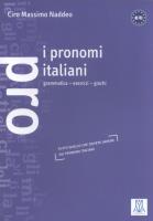I pronomi italiani. Autor: Naddeo Ciro Massimo. SmakLiter.pl Okładka książki I pronomi italiani