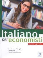 Italiano per economisti - edizione aggiornata. Autor: Laura Incalcaterra McLoughlin, Pla-Lang Luisa, Schiavo-Rotheneder Giovanna. SmakLiter.pl Okładka książki Italiano per economisti - edizione aggiornata