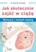 Okładka książki Jak skutecznie zajść w ciążę