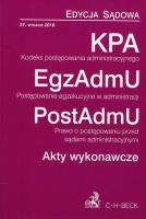 Kodeks postępowania administracyjnego Postępowanie egzekucyjne w administracji Prawo o postępowaniu przed sądami administracyjnymi Akty wykonawcze. Autor: Opracowanie zbiorowe. SmakLiter.pl Okładka książki Kodeks postępowania administracyjnego Postępowanie egzekucyjne w administracji Prawo o postępowaniu przed sądami administracyjnymi Akty wykonawcze