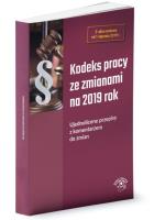 Opakowanie Kodeks pracy ze zmianami na 2019 Ujednolicone przepisy z komentarzem do zmian