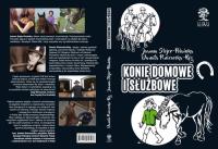 Konie domowe i służbowe. Autor: Joanna Stojer-Polańska, Piniewska-Róg Danuta. SmakLiter.pl Okładka książki Konie domowe i służbowe