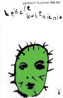 Lekcje kwitnienia. Autor: Pochmara-Balcer Katarzyna. SmakLiter.pl Okładka książki Lekcje kwitnienia