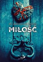 Okładka książki Miłość - ks. Arkadiusz Paśnik