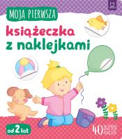 Okładka książki Moja pierwsza książeczka z naklejkami Od 2 lat