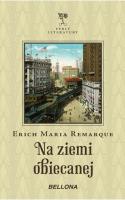 Na ziemi obiecanej TW. Autor: Erich Maria Remarque. SmakLiter.pl Okładka książki Na ziemi obiecanej TW