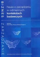 Nauki o zarządzaniu w odmiennych kontekstach badawczych. Autor: Marta Tutko, Martyna Wronka-Pośpiech. SmakLiter.pl Okładka książki Nauki o zarządzaniu w odmiennych kontekstach badawczych