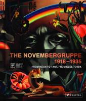 Novembergruppe, 1918-1935. Autor: Burmeister Ralf, Kohler Thomas. SmakLiter.pl Okładka książki Novembergruppe, 1918-1935