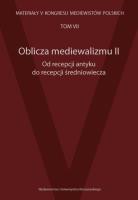 Oblicza mediewalizmu II Od recepcji antyku do recepcji średniowiecza. Wydawca: Wydawnictwo Uniwersytetu Rzeszowskiego. SmakLiter.pl Opakowanie Oblicza mediewalizmu II Od recepcji antyku do recepcji średniowiecza