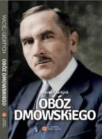 Obóz Dmowskiego. Autor: Maciej Giertych. SmakLiter.pl Okładka książki Obóz Dmowskiego