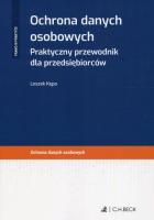 Ochrona danych osobowych Praktyczny przewodnik dla przedsiębiorców. Autor: Kępa Leszek. SmakLiter.pl Okładka książki Ochrona danych osobowych Praktyczny przewodnik dla przedsiębiorców