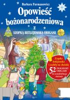 Opowieść Bożonarodzeniowa z szopką betlejemską origami. Autor: Furmanowicz Barbara. SmakLiter.pl Okładka książki Opowieść Bożonarodzeniowa z szopką betlejemską origami