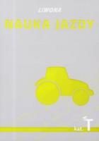 Podręcznik kierowcy kategoria T. Autor: Wasiak Mariusz, Marek Tomaszewski, Papuga Zbigniew. SmakLiter.pl Okładka książki Podręcznik kierowcy kategoria T