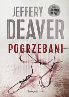 Pogrzebani. Autor: Deaver Jeffery. SmakLiter.pl Okładka książki Pogrzebani