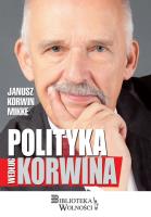 Polityka według Korwina. Autor: Korwin-Mikke Janusz. SmakLiter.pl Okładka książki Polityka według Korwina