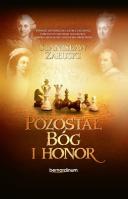 Pozostał Bóg i Honor. Autor: Załuski Stanisław. SmakLiter.pl Okładka książki Pozostał Bóg i Honor