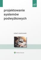 Projektowanie systemów podwyżkowych. Autor: Manikowski Robert. SmakLiter.pl Okładka książki Projektowanie systemów podwyżkowych