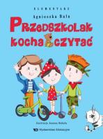 Przedszkolak kocha czytać. Elementarz. Autor: Bala Agnieszka. SmakLiter.pl Okładka książki Przedszkolak kocha czytać. Elementarz