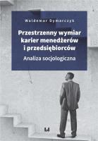 Okładka książki Przestrzenny wymiar karier menedżerów i przedsiębiorców