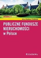 Publiczne fundusze nieruchomości w Polsce. Autor: Trzebiński Artur Arkadiusz. SmakLiter.pl Okładka książki Publiczne fundusze nieruchomości w Polsce