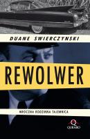REWOLWER. Autor: Swierczynski Duane. SmakLiter.pl Okładka książki REWOLWER