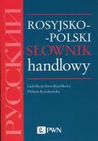 Rosyjsko-polski słownik handlowy. Autor: Jochym-Kuszlikowa Ludwika, Kossakowska Elżbieta. SmakLiter.pl Okładka książki Rosyjsko-polski słownik handlowy