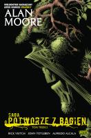 SAGA O POTWORZE Z BAGIEN TOM 3. Autor: Alan Moore. SmakLiter.pl Okładka książki SAGA O POTWORZE Z BAGIEN TOM 3