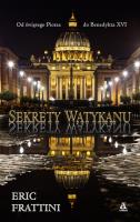 Sekrety Watykanu. Autor: Frattini Eric. SmakLiter.pl Okładka książki Sekrety Watykanu