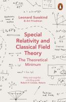 Special Relativity and Classical Field Theory. Autor: Leonard Susskind, Friedman Art.. SmakLiter.pl Okładka książki Special Relativity and Classical Field Theory