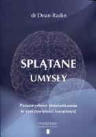 Splątane umysły. Autor: Radin Dean. SmakLiter.pl Okładka książki Splątane umysły