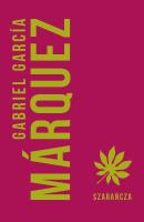 SZARAŃCZA. Autor: Gabriel Garcia Marquez. SmakLiter.pl Okładka książki SZARAŃCZA