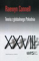 Teoria z globalnego Południa. Autor: Connell Raewyn. SmakLiter.pl Okładka książki Teoria z globalnego Południa