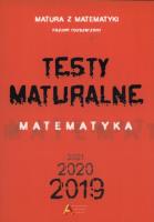 Okładka książki Testy maturalne Matematyka 2019 2020 2021 poziom rozszerzony