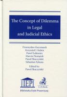 Okładka książki The Concept of Dilemma in Legal and Judicial Ethics