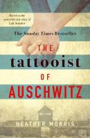 The Tattooist of Auschwitz. Autor: Heather Morris. SmakLiter.pl Okładka książki The Tattooist of Auschwitz