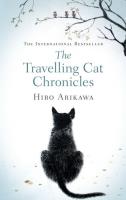 The Travelling Cat Chronicles. Autor: Arikawa Hiro. SmakLiter.pl Okładka książki The Travelling Cat Chronicles