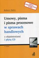 Umowy pisma i pisma procesowe w sprawach handlowych z objaśnieniami i płytą CD. Autor: Pabis Robert. SmakLiter.pl Okładka książki Umowy pisma i pisma procesowe w sprawach handlowych z objaśnieniami i płytą CD